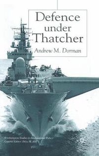 Cover image for Defence Under Thatcher