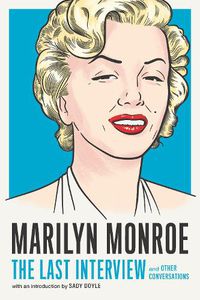 Cover image for Marilyn Monroe: The Last Interview