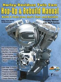 Cover image for Harley-Davidson Twin Cam: Hop-Up & Rebuild Manual