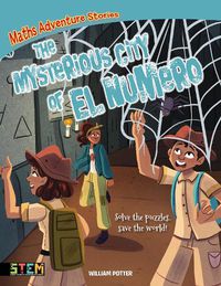 Cover image for Maths Adventure Stories: The Mysterious City of El Numero: Solve the Puzzles, Save the World!