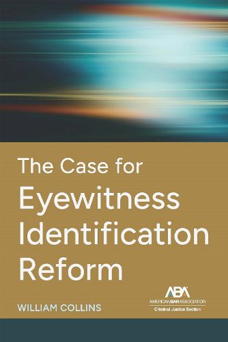 Cover image for The Case for Eyewitness Identification Reform