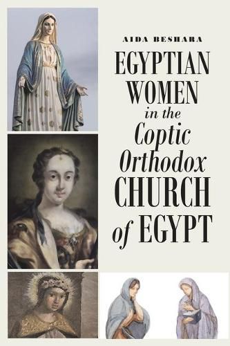 Cover image for Egyptian Women in the Coptic Orthodox Church of Egypt