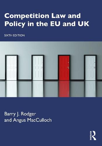 Cover image for Competition Law and Policy in the EU and UK