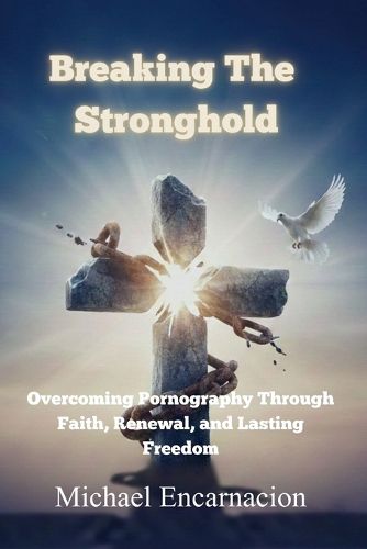 Cover image for Breaking The Stronghold