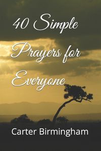 Cover image for 40 Simple Prayers for Everyone