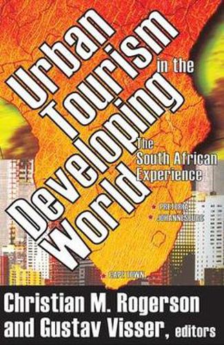 Cover image for Urban Tourism in the Developing World: The South African Experience