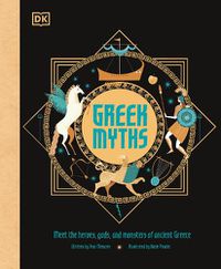 Cover image for Greek Myths: Meet the heroes, gods, and monsters of ancient Greece