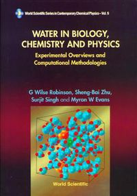 Cover image for Water In Biology, Chemistry And Physics: Experimental Overviews And Computational Methodologies