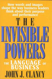 Cover image for The Invisible Powers: The Language of Business