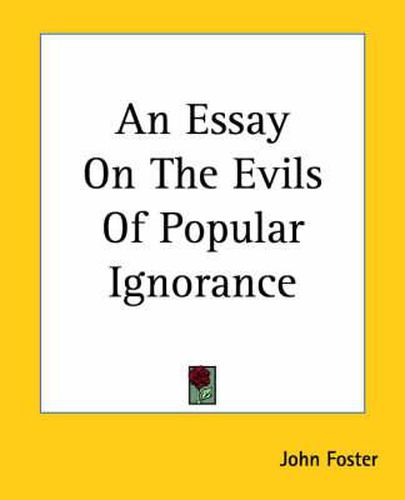 Cover image for An Essay On The Evils Of Popular Ignorance