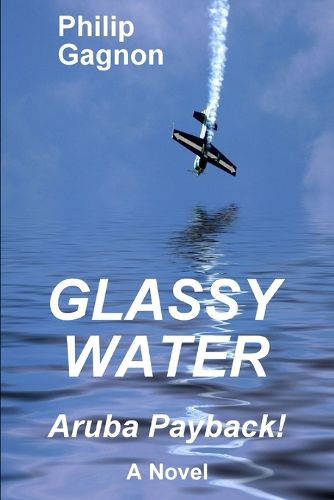 Cover image for Glassy Water: Aruba Payback!