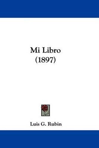 Cover image for Mi Libro (1897)