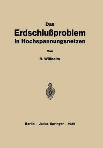 Cover image for Das Erdschlussproblem in Hochspannungsnetzen