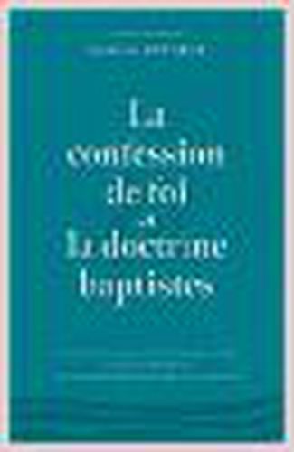 Cover image for La confession de foi et la doctrine baptiste