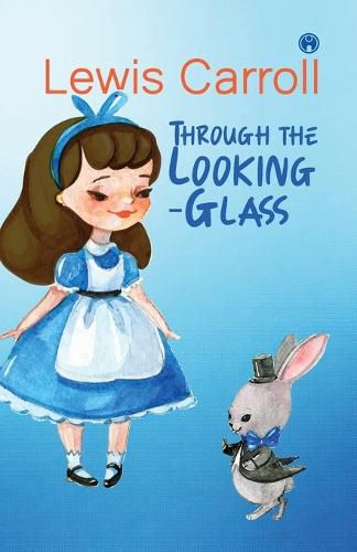 Cover image for Through the Looking-Glass