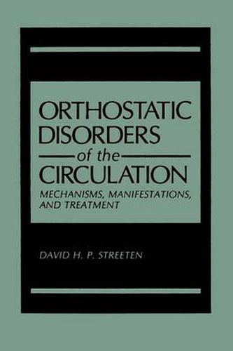 Cover image for Orthostatic Disorders of the Circulation: Mechanisms, Manifestations, and Treatment