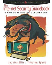 Cover image for The Internet Security Guidebook: From Planning to Deployment