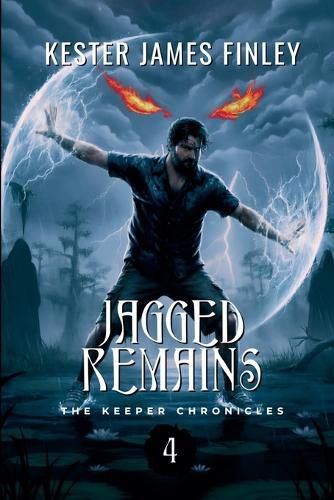 Cover image for Jagged Remains (The Keeper Chronicles, Book 4)