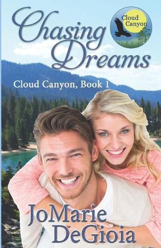 Cover image for Chasing Dreams: Cloud Canyon Book 1