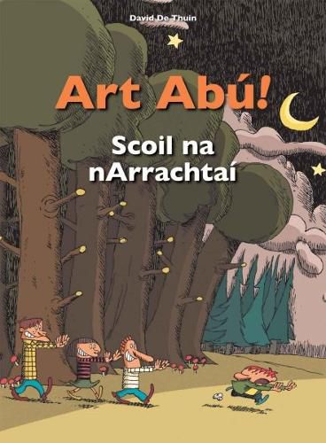 Cover image for Art Abu! Scoil Na Narrachtai (Irish)