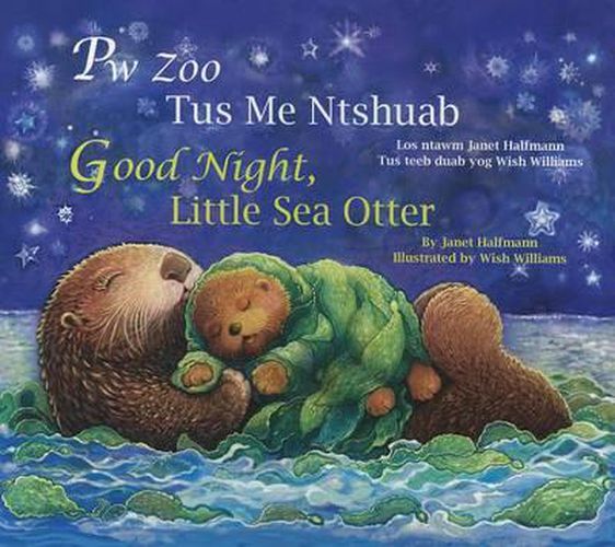 Cover image for Good Night, Little Sea Otter (Hmong/Eng)