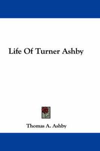 Cover image for Life of Turner Ashby