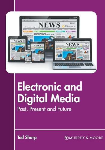 Cover image for Electronic and Digital Media: Past, Present and Future