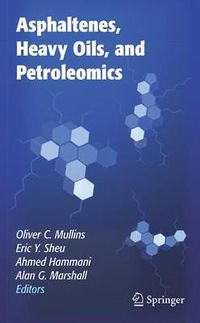 Cover image for Asphaltenes, Heavy Oils, and Petroleomics