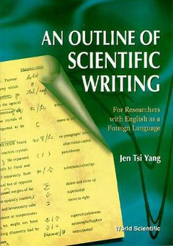 Cover image for Outline Of Scientific Writing, An: For Researchers With English As A Foreign Language