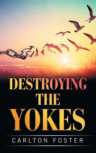 Cover image for Destroying the Yokes