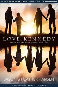 Cover image for Love, Kennedy: Her Life Was Like a Love Letter to Each of Us