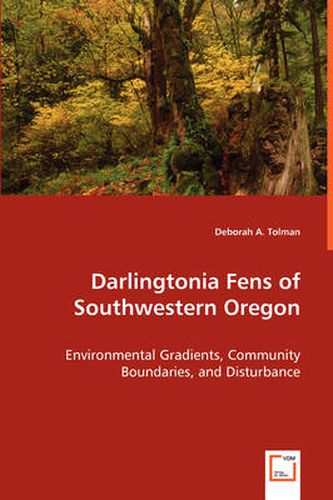 Cover image for Darlingtonia Fens of Southwestern Oregon