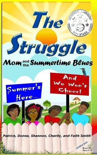 The Struggle: Mom and the Summertime Blues