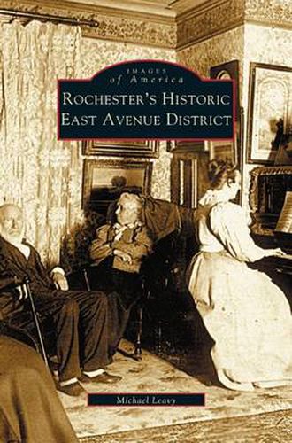 Rochester's Historic East Avenue District