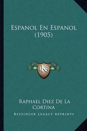 Cover image for Espanol En Espanol (1905)