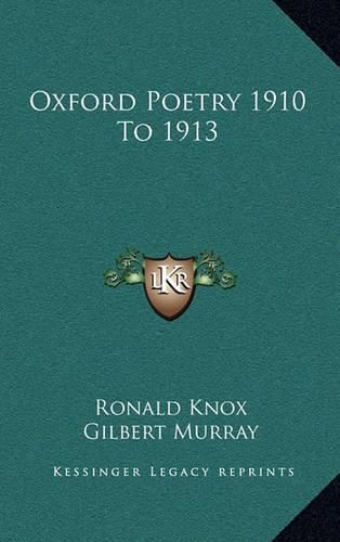 Oxford Poetry 1910 to 1913