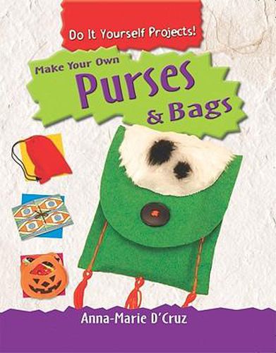 Cover image for Make Your Own Purses & Bags