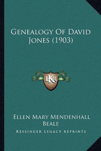 Cover image for Genealogy of David Jones (1903)