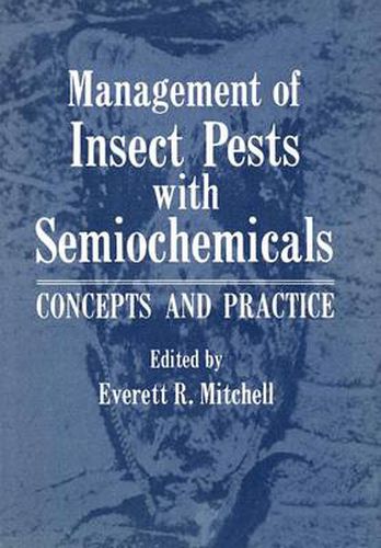 Cover image for Management of Insect Pests with Semiochemicals: Concepts and Practice