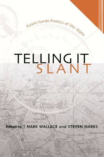 Cover image for Telling it Slant: Avant-garde Poetics of the 1990s