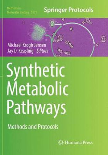 Cover image for Synthetic Metabolic Pathways: Methods and Protocols