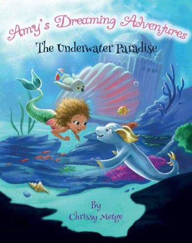 Cover image for Amy's Dreaming Adventures: The Underwater Paradise