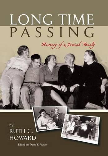 Cover image for Long Time Passing: History of a Jewish Family