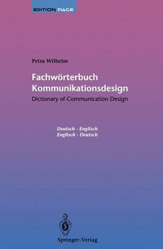 Cover image for Dictionary of Communication Design: Dictionary of Communication Design / Fachworterbuch Kommunikationsdesign