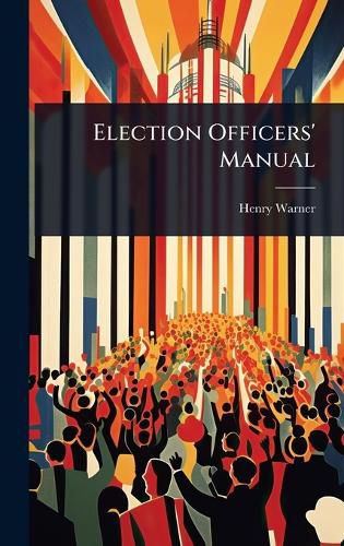 Cover image for Election Officers' Manual