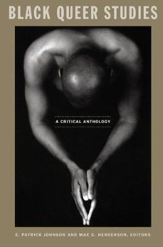 Cover image for Black Queer Studies: A Critical Anthology