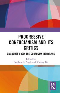 Cover image for Progressive Confucianism and its Critics