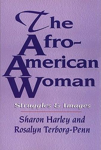 Cover image for The Afro-American Woman: Struggles and Images