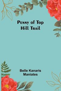 Cover image for Penny of Top Hill Trail