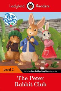 Cover image for Ladybird Readers Level 2 - Peter Rabbit - The Peter Rabbit Club (ELT Graded Reader)
